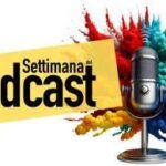 La ‘Settimana del podcast’, a Roma dal 24 al 29 marzo